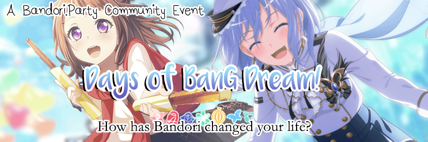   Community Event Announcement: DaysofBanGDream!

Hello, hello! It’s me, the staff member with the...
