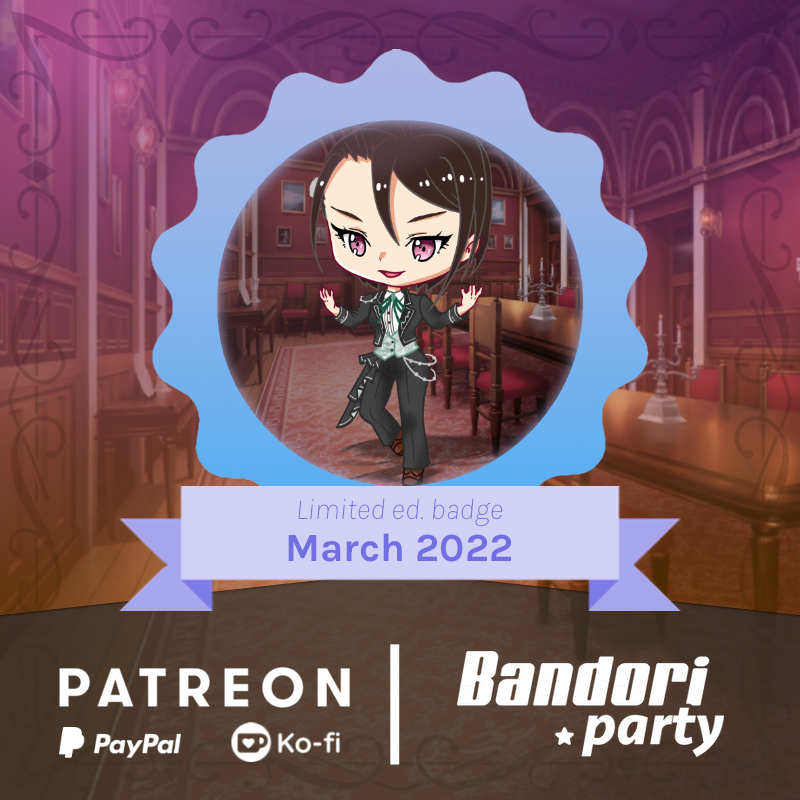      March 2022's limited badge is here! 🤩🎉  

 It's a very special badge featuring Rui Yashio 🥂🎀,...