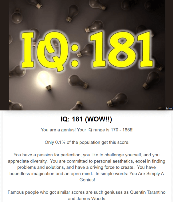 Hahahaha, this is fake, I'm not that smart! This iq scored higher than Albert Einstein's and Stephen...