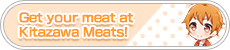 Get your meat at Kitazawa Meats!