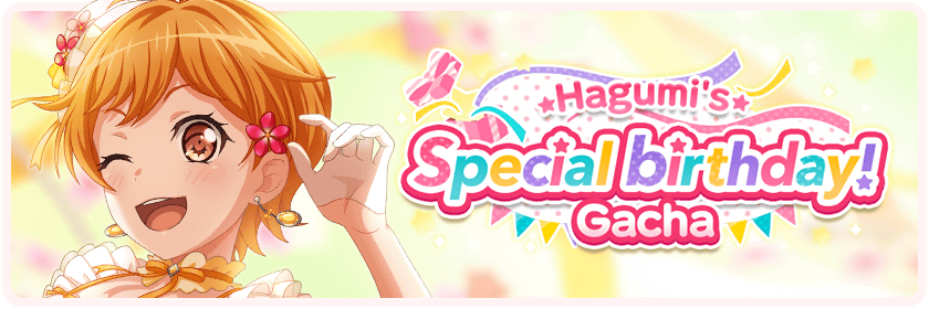 Hagumi's Special birthday!  Gacha