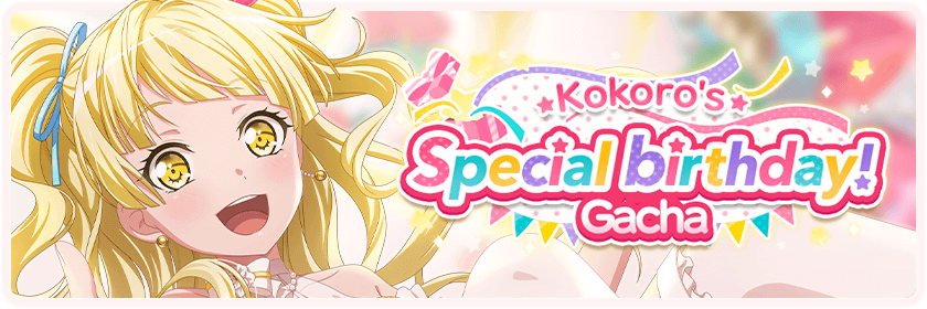 Kokoro's Special birthday! Memorial Gacha