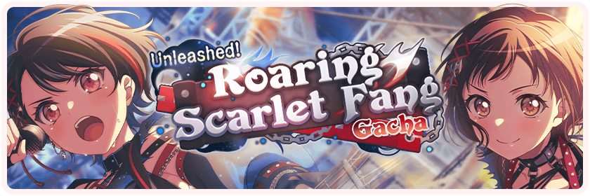 Unleashed! Roaring Scarlet Fang Gacha
