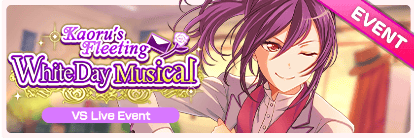 Kaoru's Fleeting White Day Musical