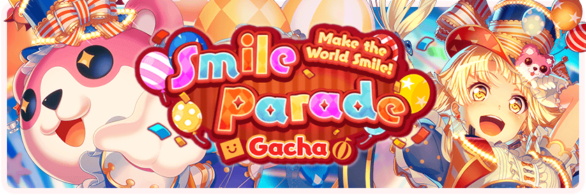 Make The World Smile! Smile Parade Gacha