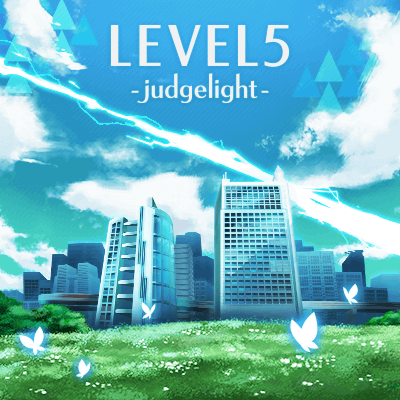LEVEL5 -judgelight-