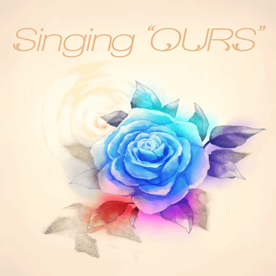 Singing “OURS”