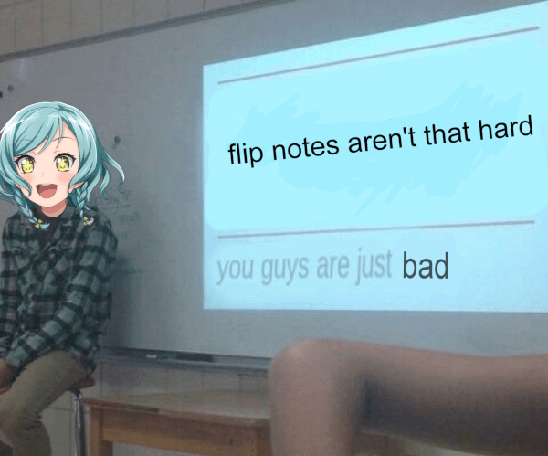 of course hina would have no problem with flip notes at all