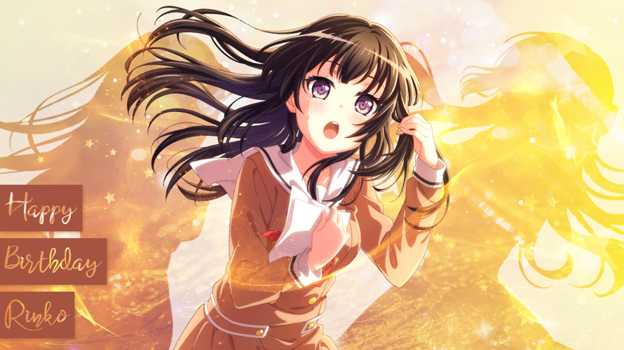     Happy Birthday, Rinko!
A little late, but I hope you'll always be as adorable and precious as...