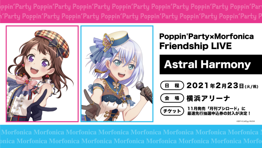 Poppin' Party's and Morfonica's next live, Astral Harmony, was announced, scheduled to take place...