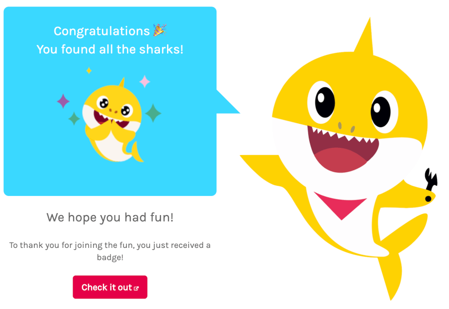Finally, I found all the baby sharks! It took me a good 1 hour and 30 minutes. Also, this is the...