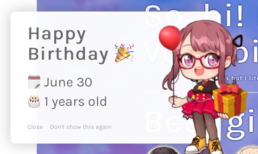   Today’s my cake day ^^
    Wow, time really flies! I’m already one year old!