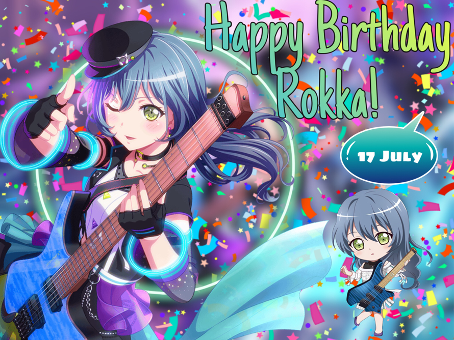 Happy Birthday Rokka!!!!!!!!!
