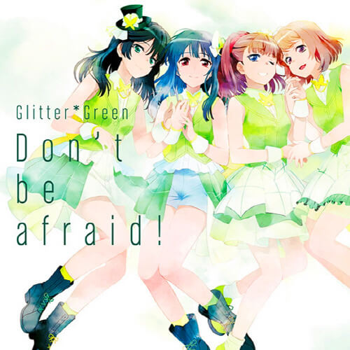 Reminder that Glitter Green's first single is out containing the full version of "Don’t be afraid!"...