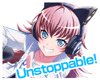 Unstoppable~!