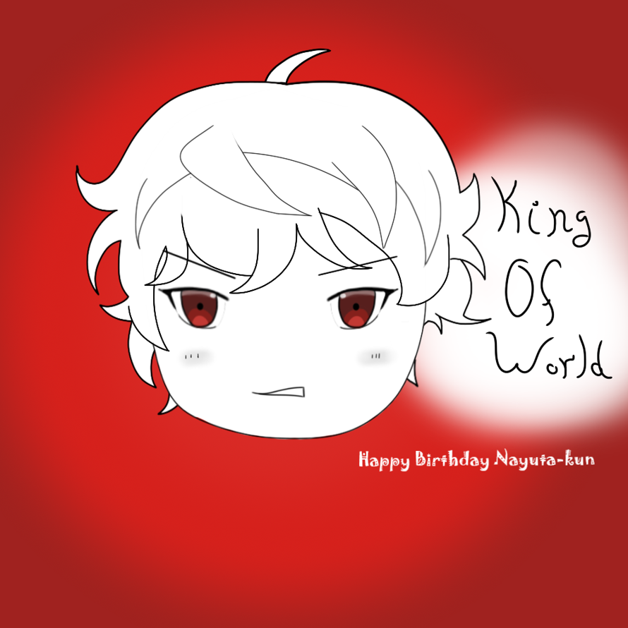 Happy Birthday Nayuta! :D
May you spend your birthday well  and with Ren  :3 

       I also...