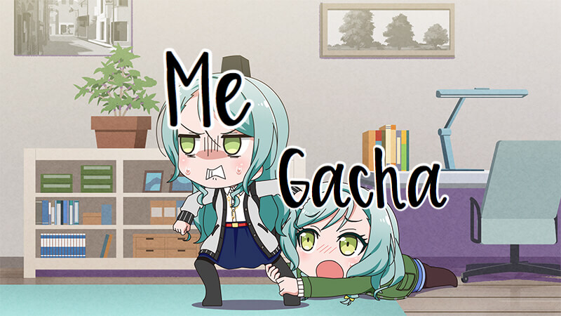 This is extremely true of my gacha luck in bandori