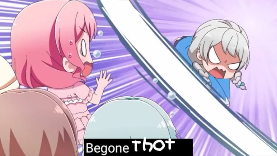 Begone thot!!
..Sorry..

Wow people liked this.