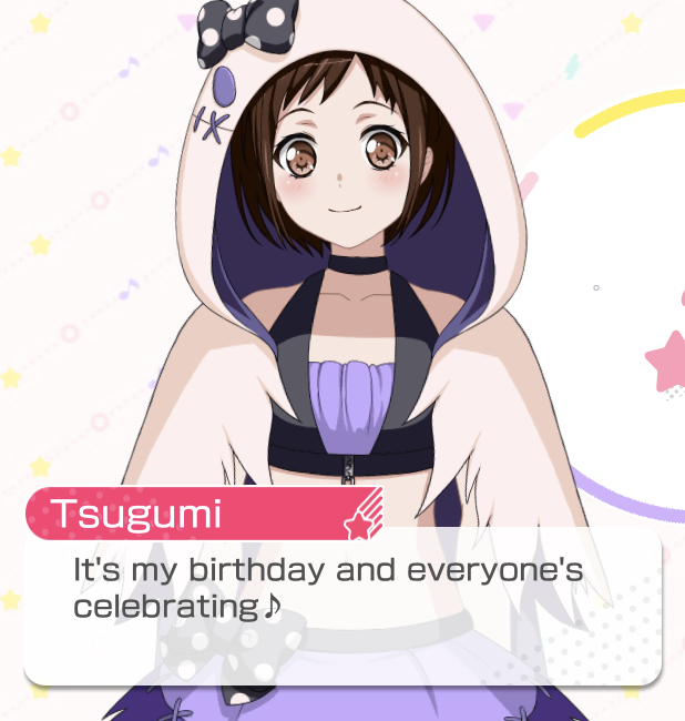   To the most 'ツグってる' girl:  

    Happy Birthday Tsugumi!...