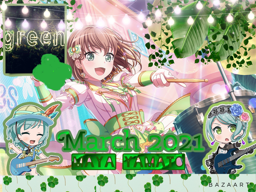 Happy early March! I made this March 2021 with Maya’s BS3 card! I couldn’t think of a Bandori...