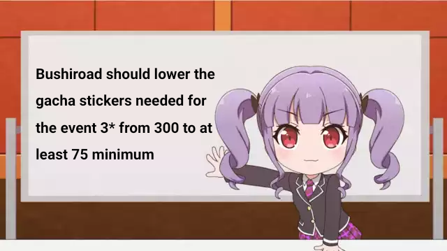 Please Bushiroad why we need the same amount gacha stickers as a 4  it's so simple to get one