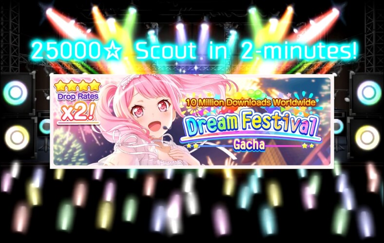 Flipped 4☆ members! Double 4☆ members! It's the Bandori's first Dreamfest! 25000 stars saved from...