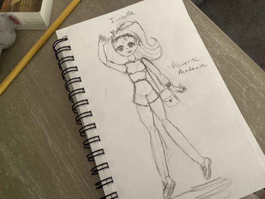 I just drew a drawing and I named the girl in it Isabella! I am making a whole set of characters...