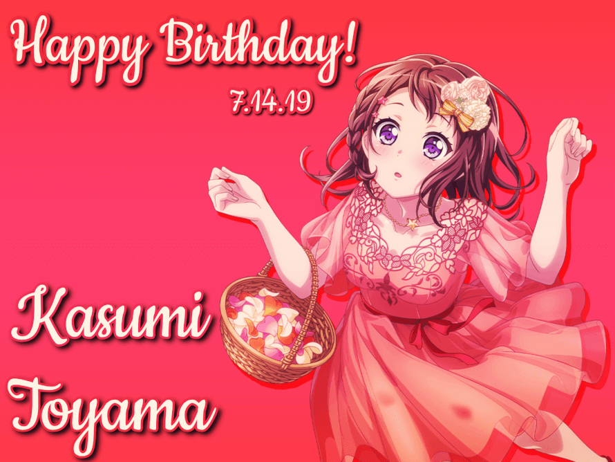   HAPPY BIRTHDAY, KASUMI!!!

Today’s finally the day. I’ve been waiting for so long just to be...