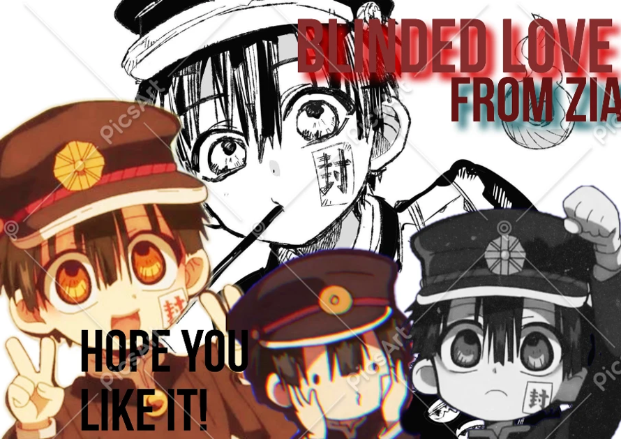 here is a gift for blinded love for loving hanako kun!!!