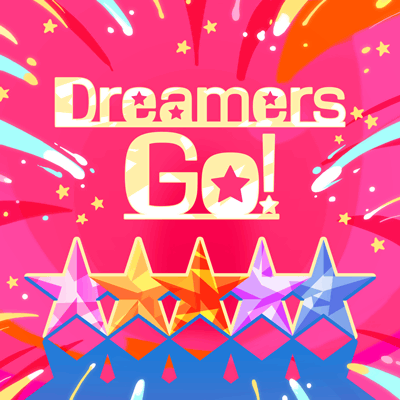 Dreamers Go! Original In-Game Cover - Dreamers GO!