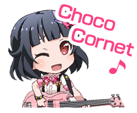  Choco Coronet ♪