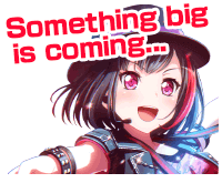 Something big is coming...