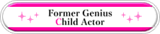 Former Genius Child Actor