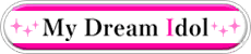 My Dream Idol