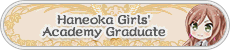 Graduation ~Clear Blue March Skies~ - Haneoka Girls' Academy Graduate
