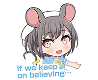  If we keep on believing…