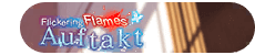 Flickering Flames Auftakt