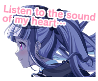 Listen to the sound of my heart...