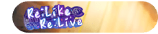 Re:Like Re:Live