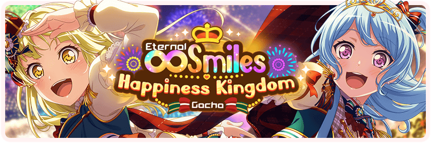 Eternal ∞ Smiles Happiness Kingdom Gacha