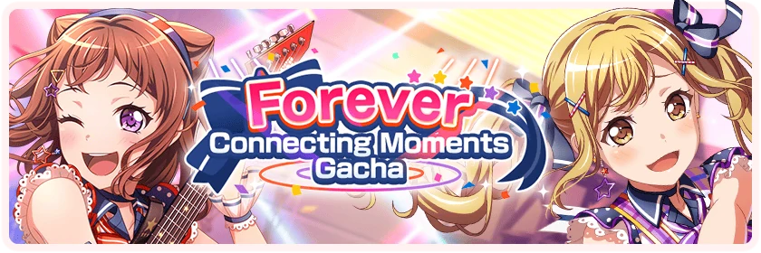 Forever Connecting Moments Gacha