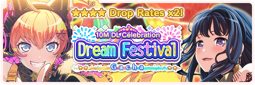 10M DL Celebration Dream Festival Gacha