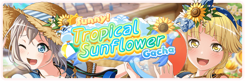 Sunny! Tropical Sunflower Gacha