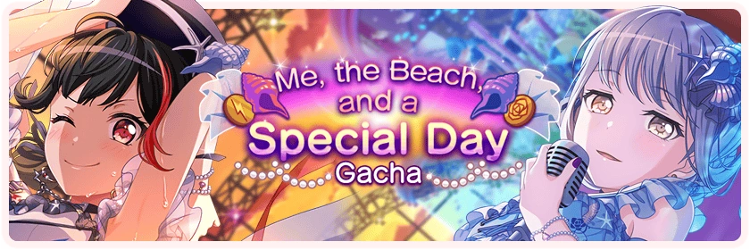 Me, the Beach, and a Special Day Gacha