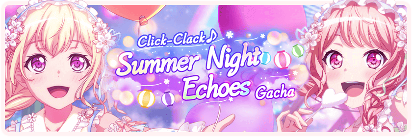 Click-Clack♪ Summer Night Echoes Gacha