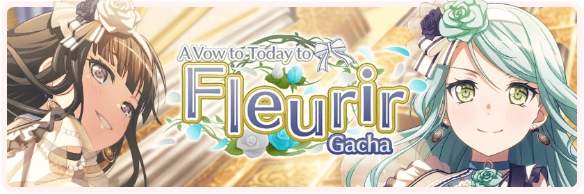 A Vow to Today to Fleurir Gacha