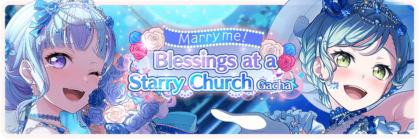 Marry me! Blessings at a Starry Church Gacha