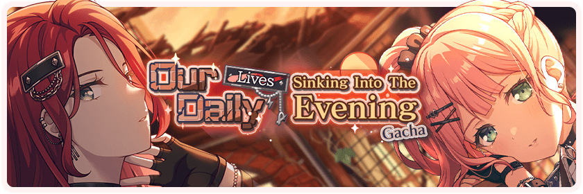 Our Daily Lives Sinking Into The Evening Gacha