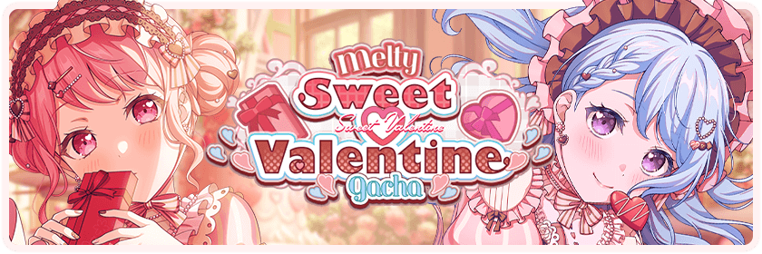Melty Sweet ♡ Valentine Gacha