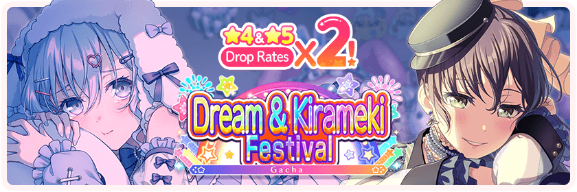 Dream & Kirameki Festival Gacha